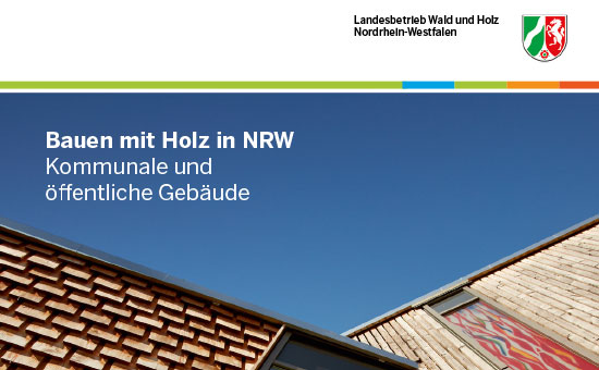 Bauen mit Holz in NRW / Kommunale & öffentliche Gebäude